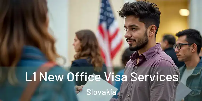  L1 New Office Visa Services Slovakia