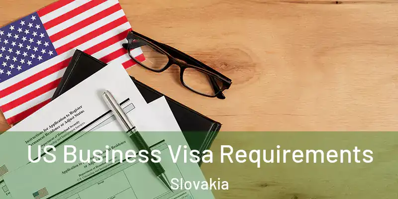 US Business Visa Requirements Slovakia