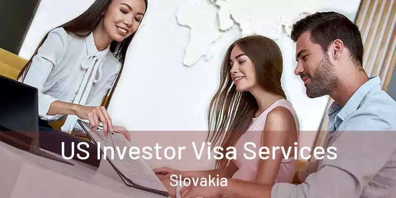  US Investor Visa Services Slovakia