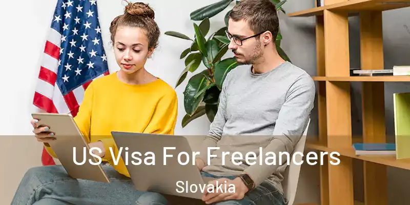  US Visa For Freelancers Slovakia